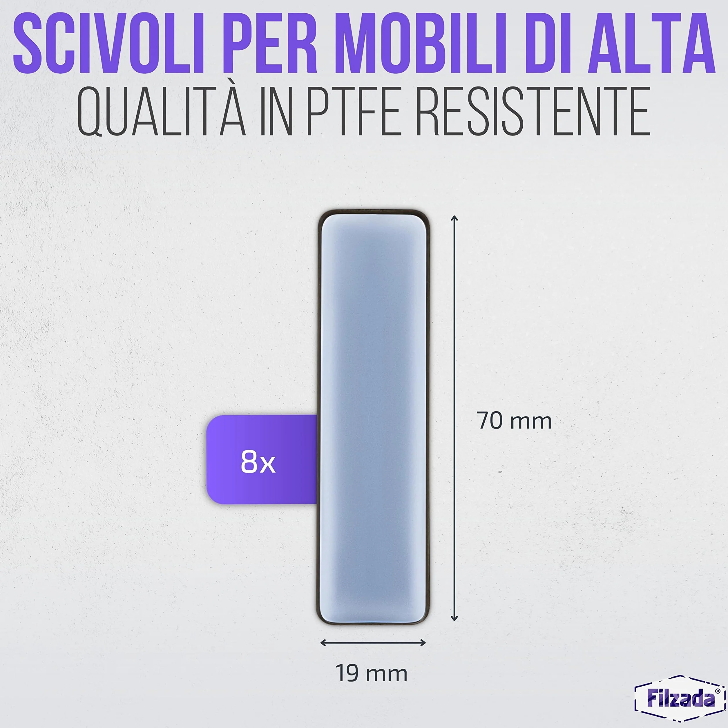 Piedini per mobili autoadesivo in Teflon 70 x 19 mm - Scivoli per mobili PTFE 8 pezzi