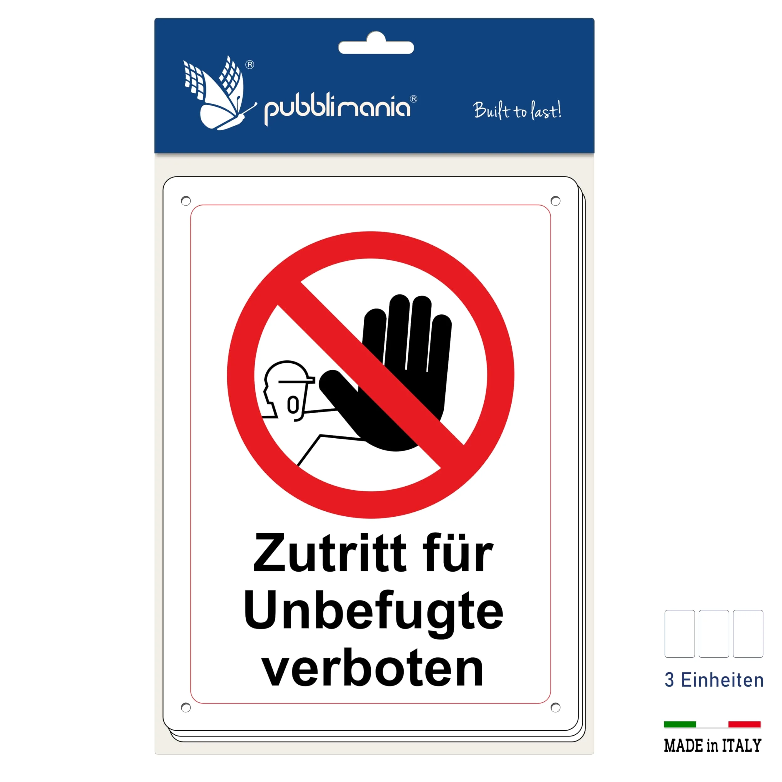 Pubblimania 3 Zutritt für Unbefugte verboten Schild 30x20 cm Aluminiumverbundplatte 3mm stark (3 Zutritt für Unbefugte verboten)