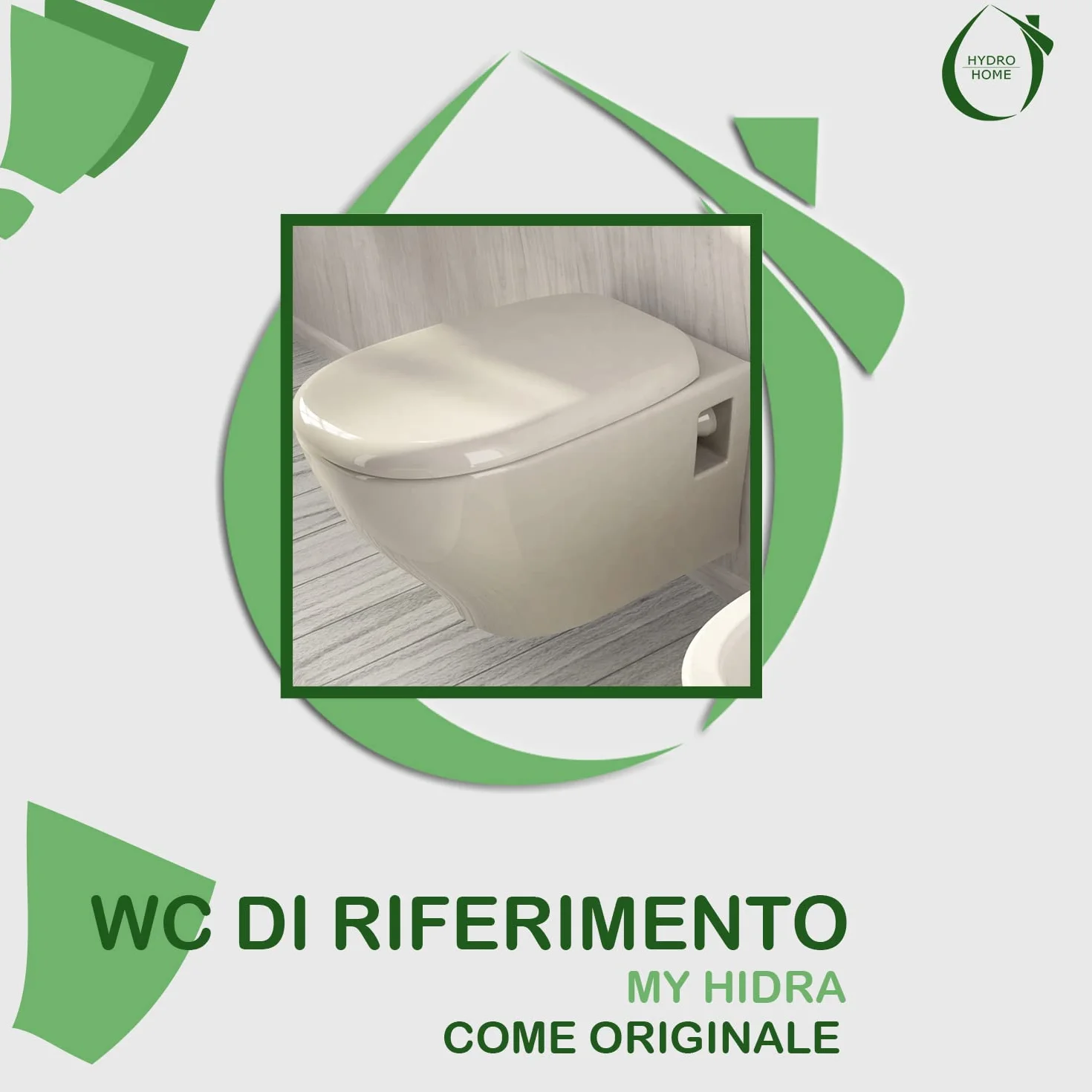Copriwater Sedile Wc come originale My Hidra Termoindurente avvolgente by HYDRO HOME (CHIUSURA AMMORTIZZATA)