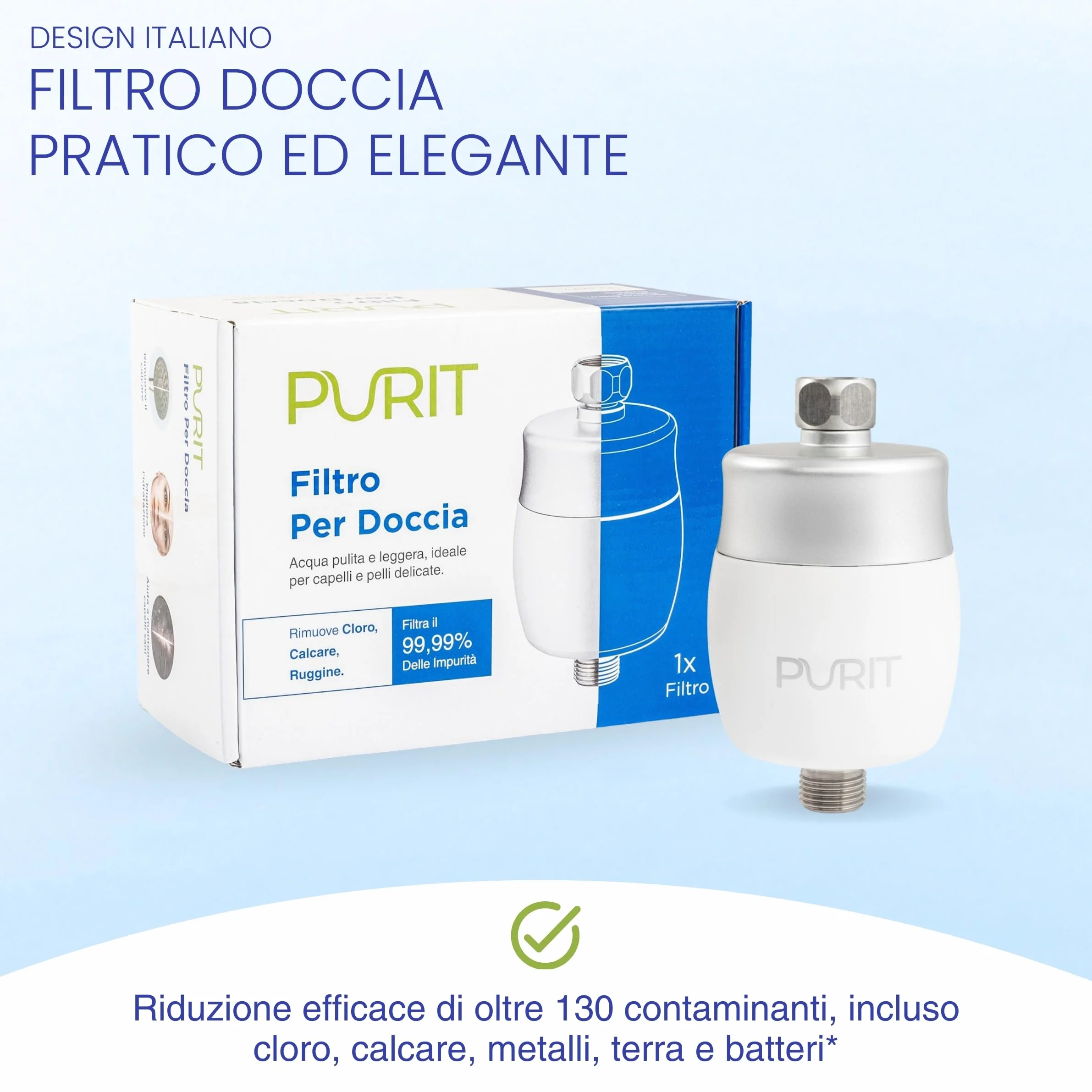 Purit Filtro Doccia Anticalcare - Compatibilità Universale - Filtra il 99,99% delle Impurità - Ideale per Pelli e Capelli Delicati