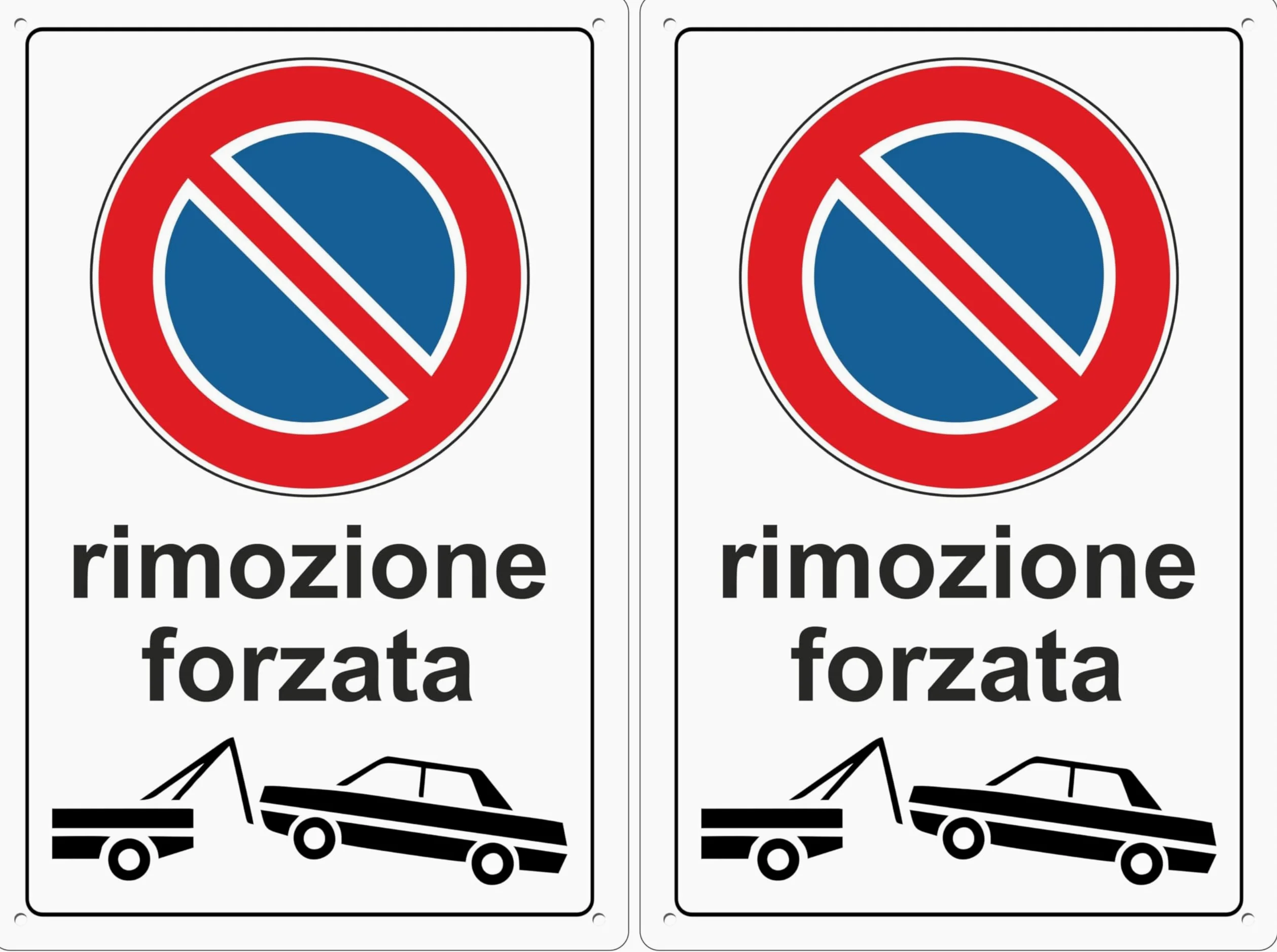 Pubblimania RIMOZIONE FORZATA divieto di sosta 3 mm di spessore cartello in alluminio composito. Per uso esterno o interno (Cm 30x40) (Confezione da 2)